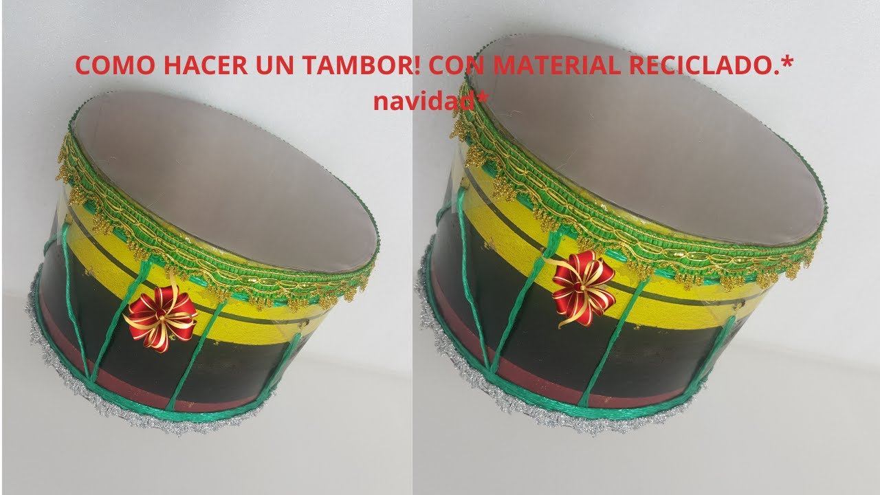 COMO HACER UN TAMBOR! CON MATERIAL RECICLADO.* navidad*