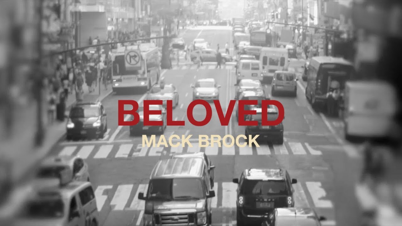 Mack Brock - &ldquo;Beloved&rdquo;  (Official Lyric Video)