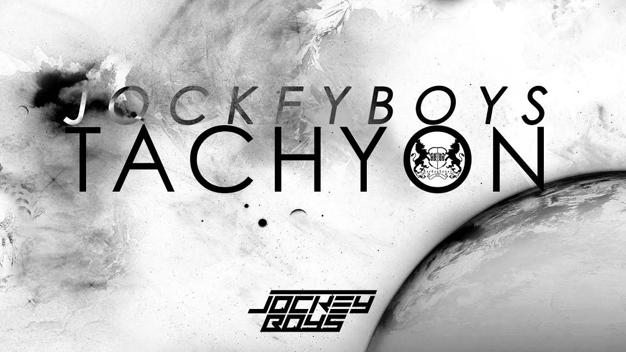 Jockeyboys -  Tachyon (Original Mix)