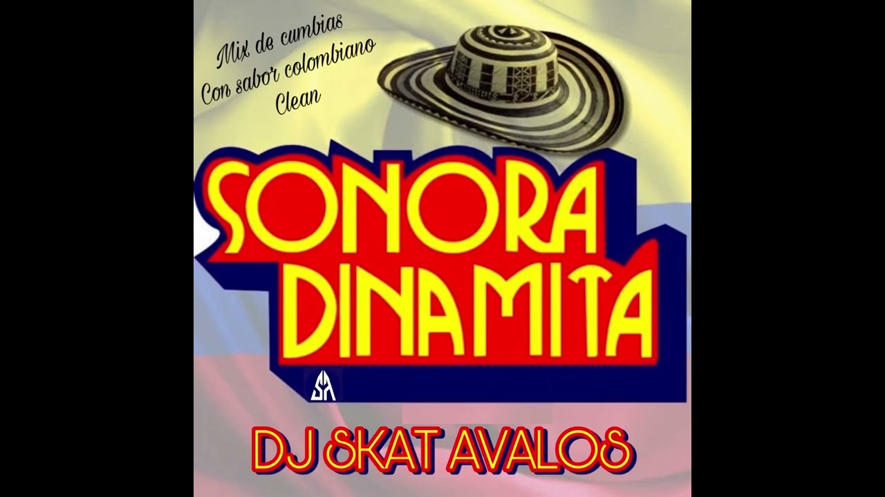 Mix cumbias💃🏻Colombianas💥sonora dinamita(viejitas clean)dj skat avalos