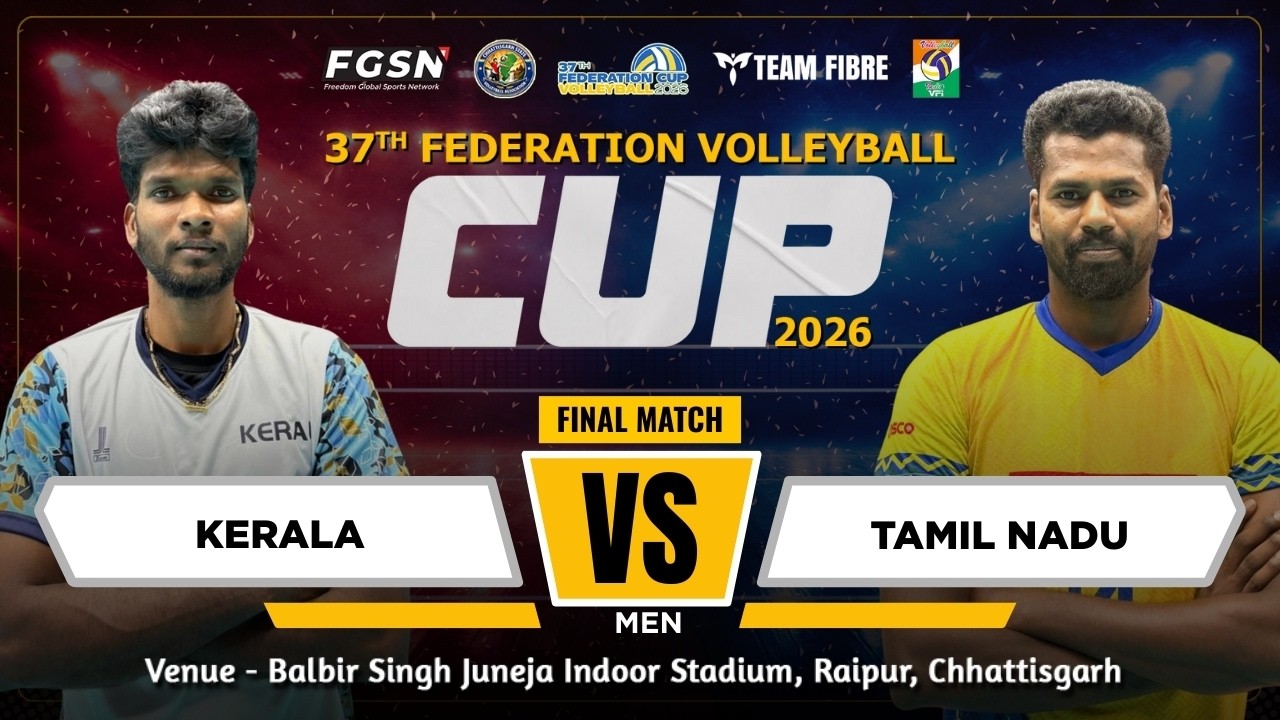TAMIL NADU VS KERALA  || MEN || 37th FEDERATION VOLLEYBALL CUP 2026 || DAY 6 || FINAL ||