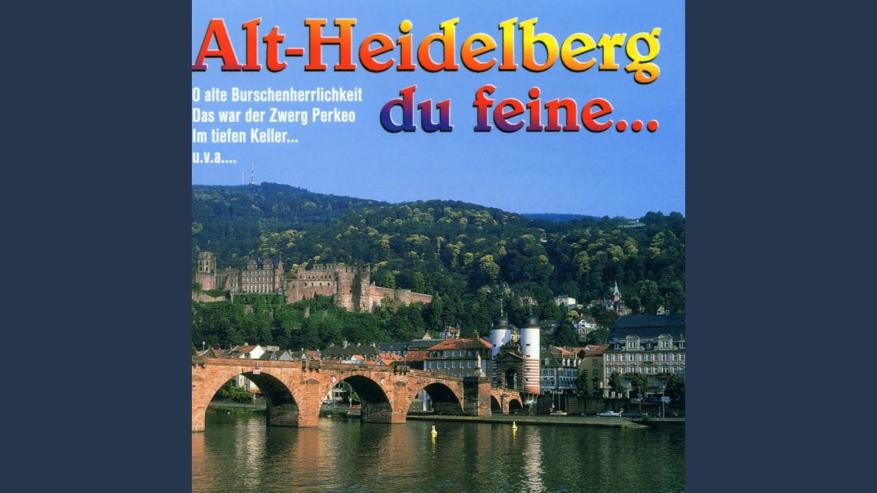 O Heidelberg, O Heidelberg