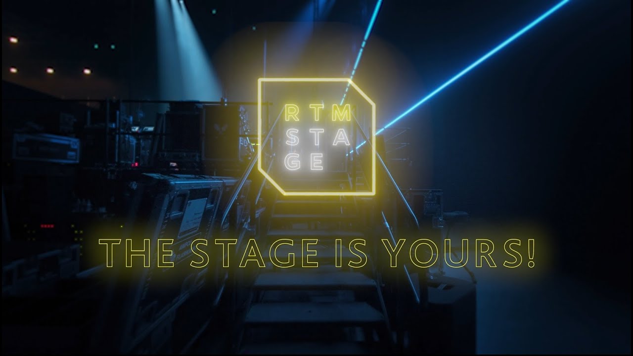 RTM Stage - The Stage is Yours