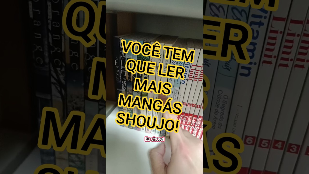 LEIA MAIS MANG&Aacute;S SHOUJO! 📚💮