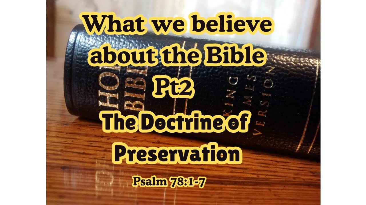 What We Believe About The Bible Pt2