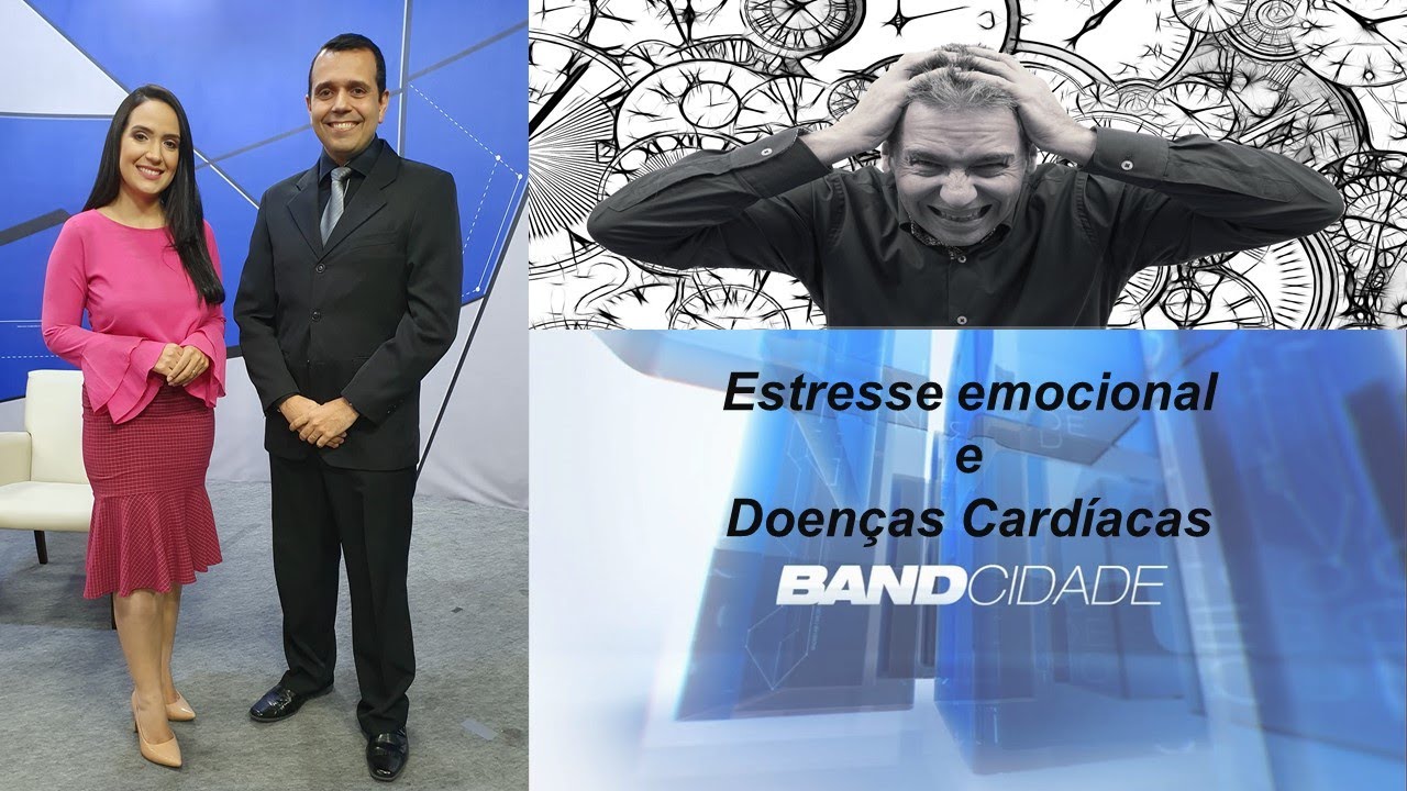 Estresse emocional, seus sintomas e efeitos no coração (risco de infarto, derrame e hipertensão)