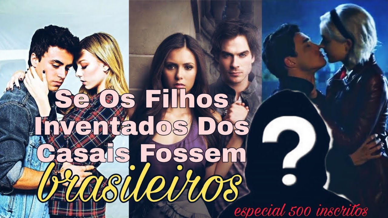 Se Os Filhos Inventados Dos Casais Fossem Br #1 (ESPECIAL 500 INSCRITOS)