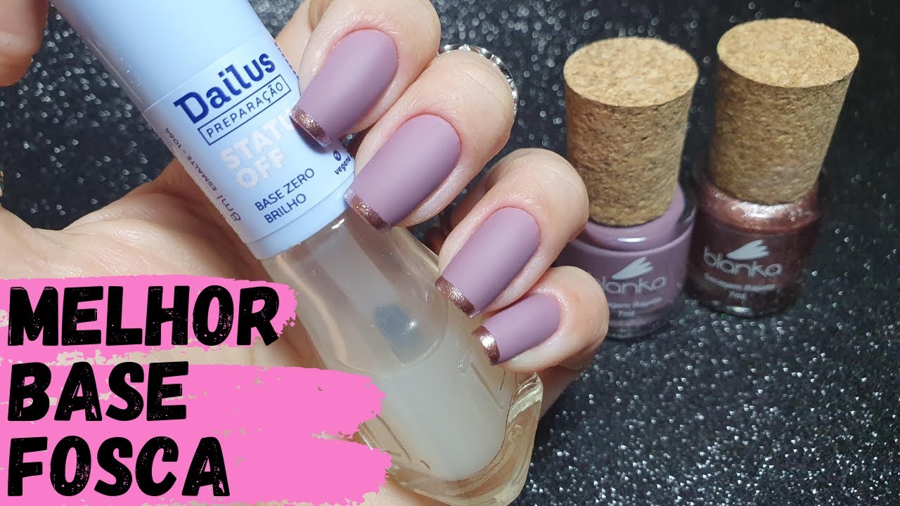 A  MELHOR BASE FOSCA - LOOK NAS UNHAS