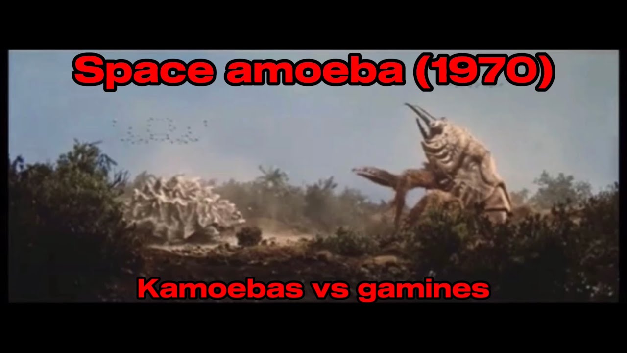 Space amoeba (1970)   Kamoebas vs Gamines