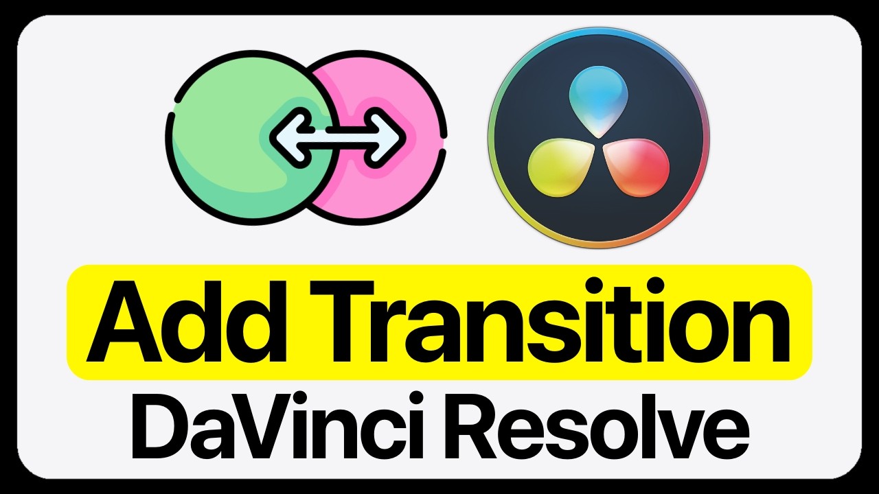 How To Add Transition in DaVinci Resolve