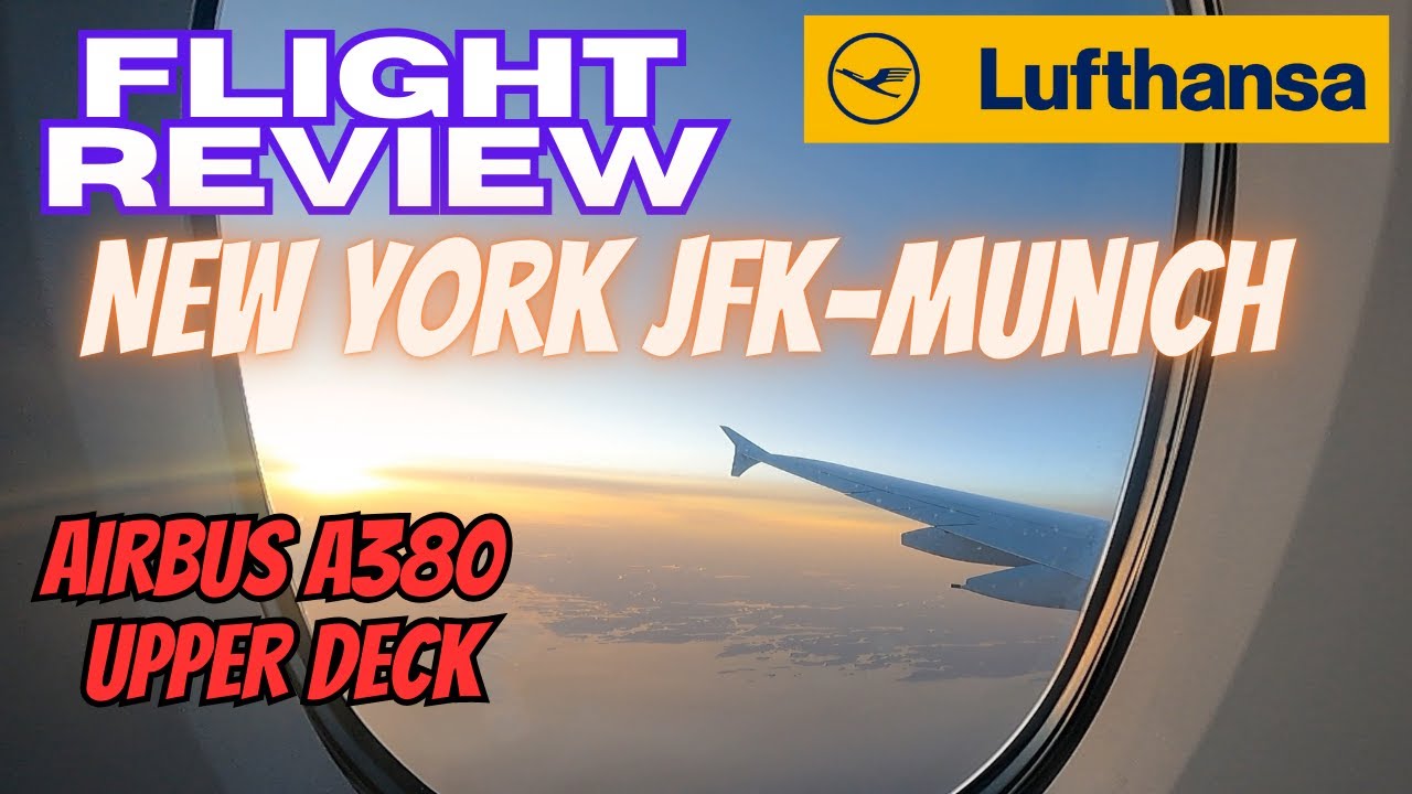 New York JFK to Munich Airbus a380 UPPER DECK | Lufthansa