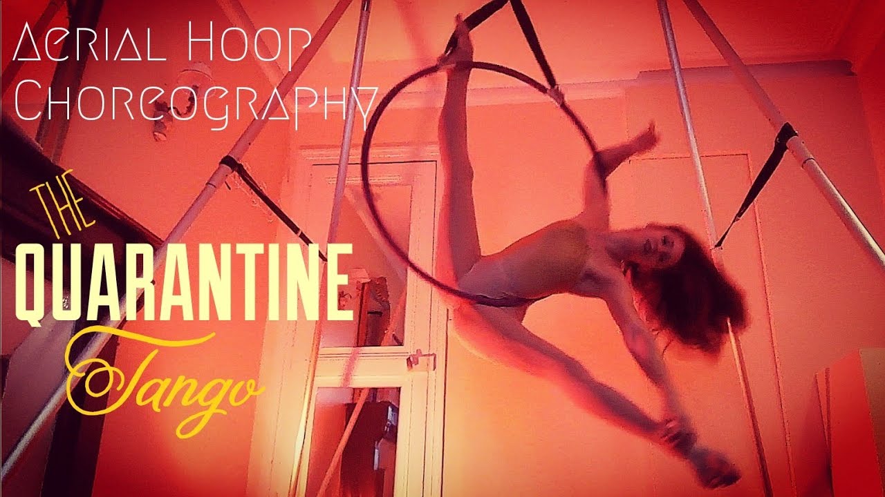 Adv / Intermediate Aerial HOOP Choreography - THE QUARANTINE TANGO (+ top bar, neck and foot hang)
