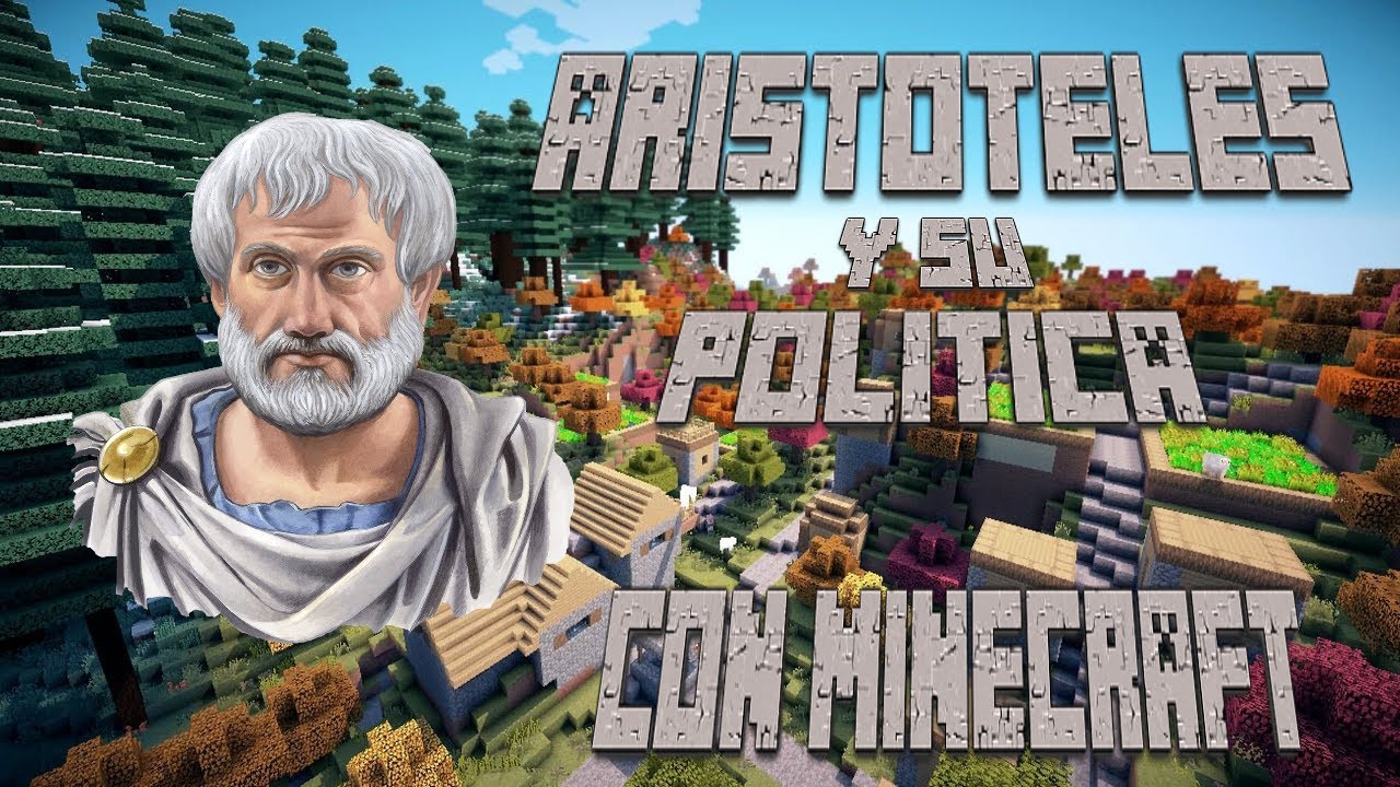 Resumiendo la política de Aristóteles con Minecraft