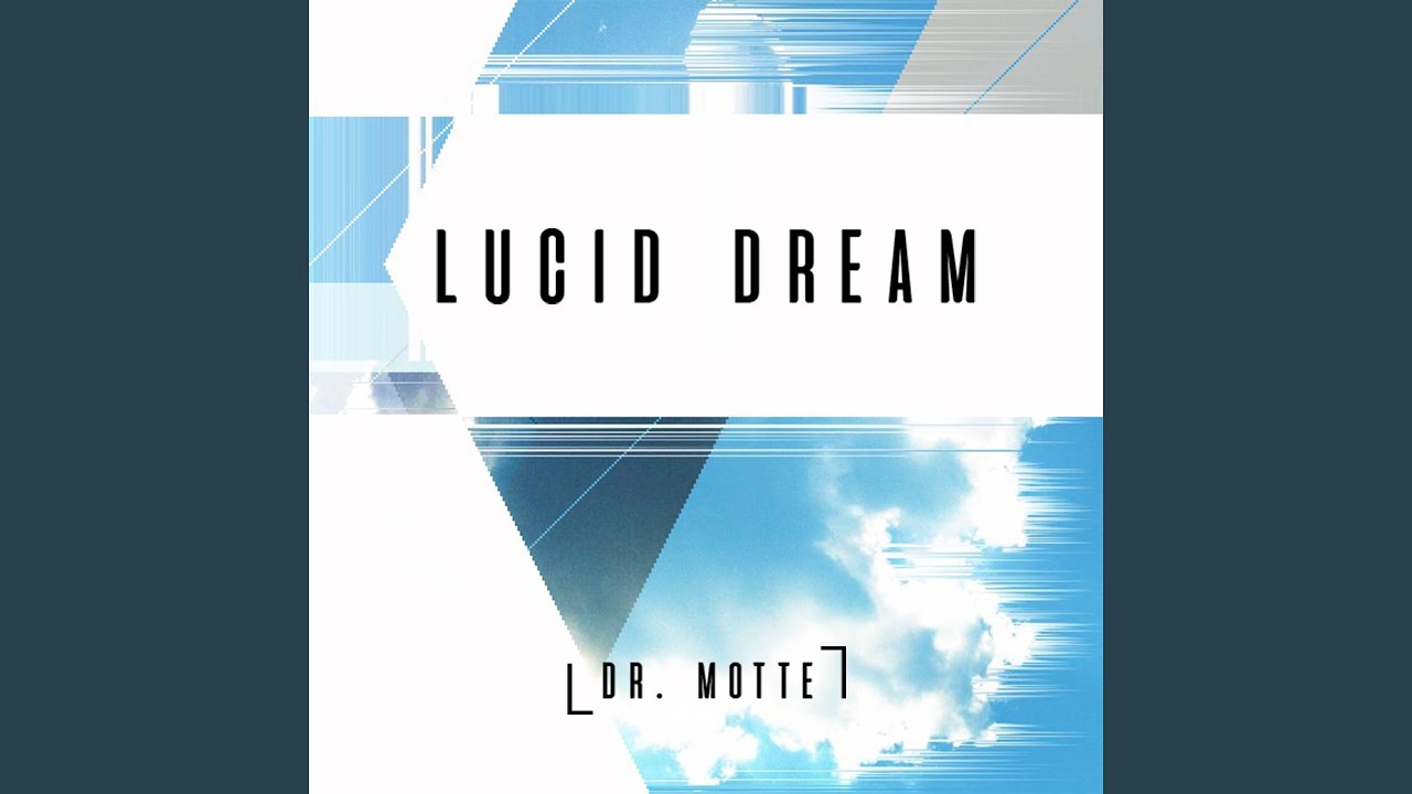 Lucid Dream (Remastered 2019)