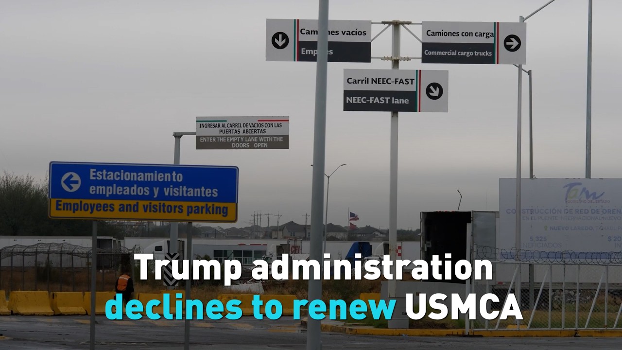 Trump administration will not renew USMCA