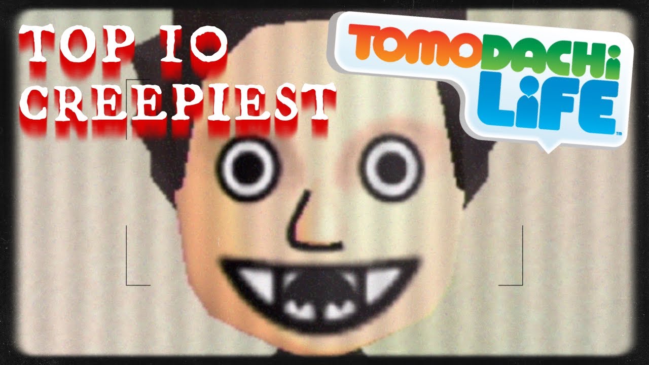 The Top 10 Creepiest Things About Tomodachi Life