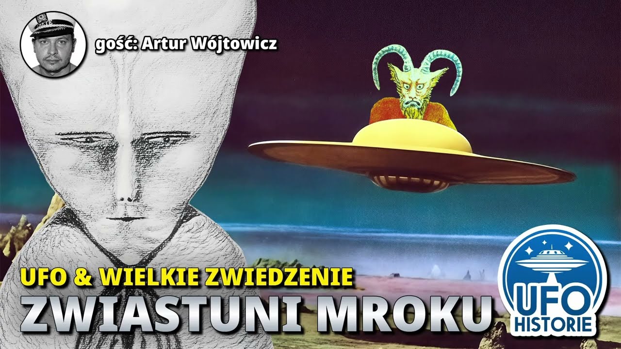UFO: zwiastuni mroku. Wielkie zwiedzenie pod płaszczykiem kontaktu - Artur Wójtowicz, ufo historie