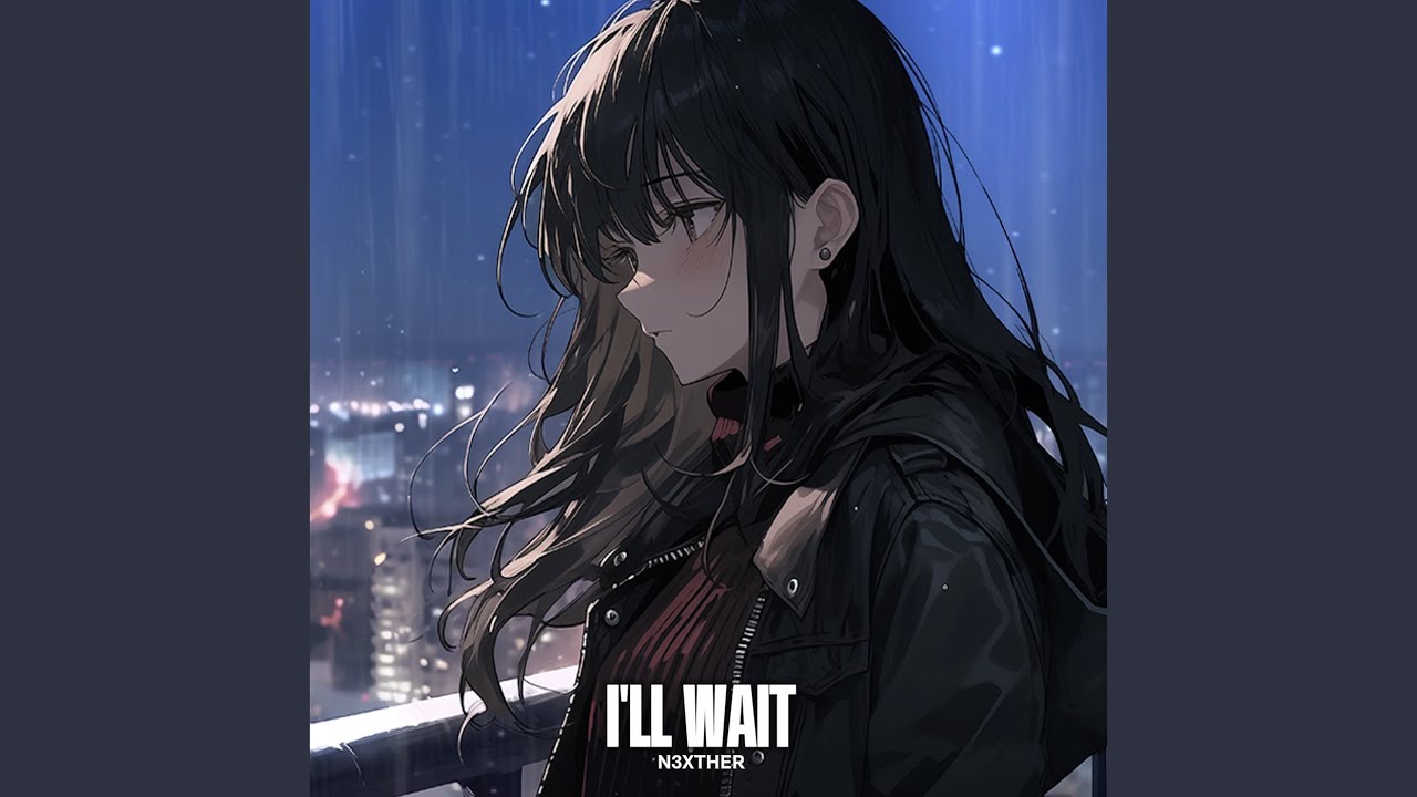 I'll Wait
