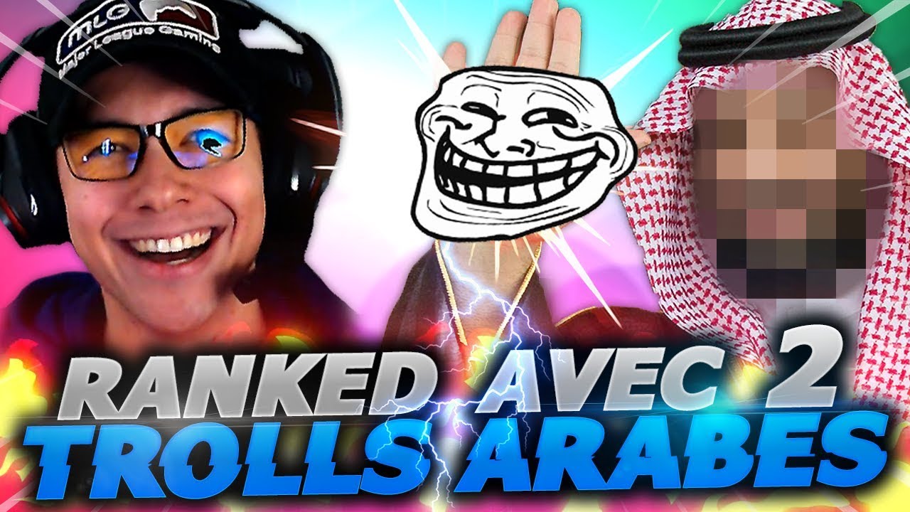 RANKED AVEC 2 TROLLS ARABES ft Alphacast & legranjeff