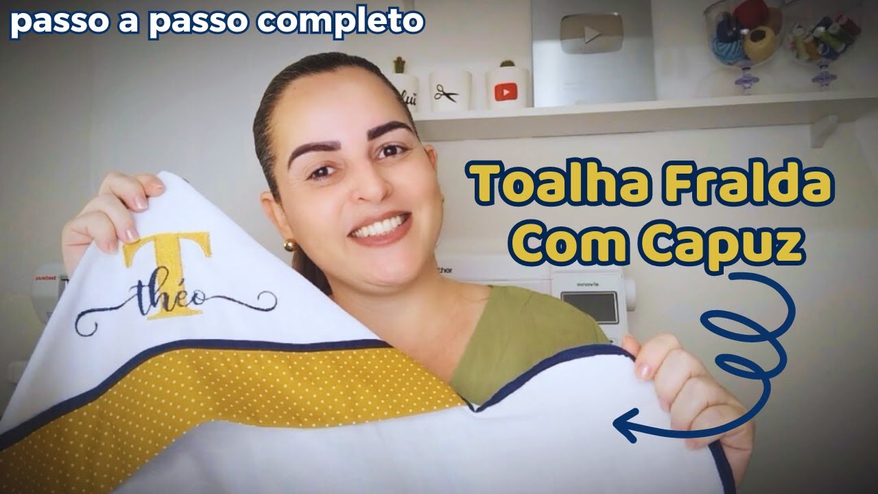 COMO FAZER TOALHA FRALDA COM CAPUZ