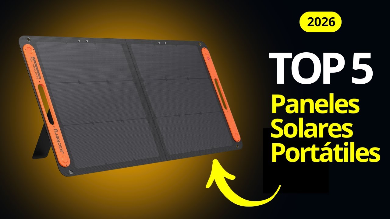 TOP 5 Paneles Solares Port&aacute;tiles 2026 para Acampar, Viajar o Emergencias