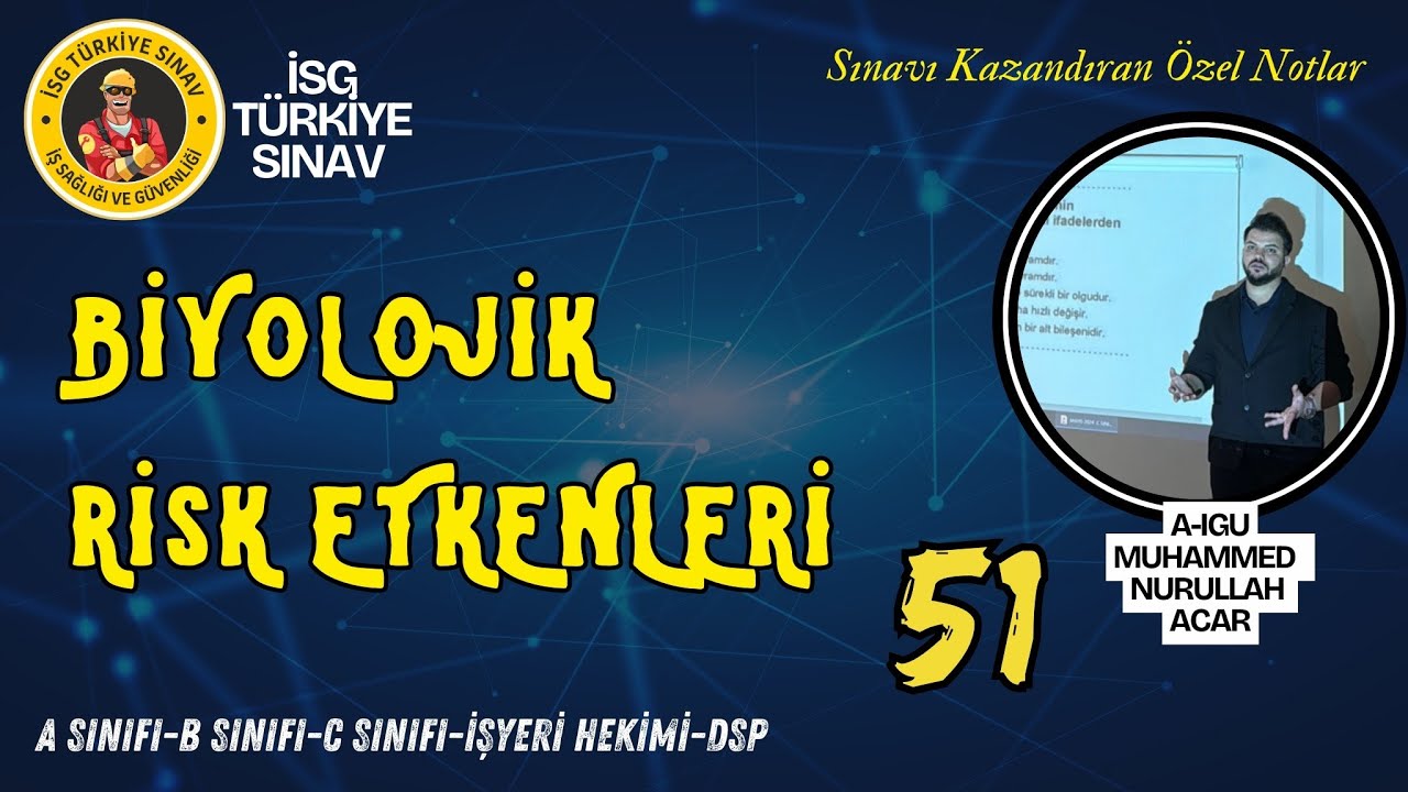 51. Konu - Biyolojik Risk Etkenleri - 2026 isg ders notları