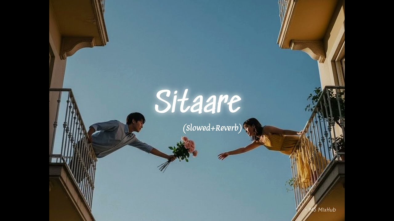 Sitaare (Slowed+Reverb) | Arijit Singh | MS MixHub 