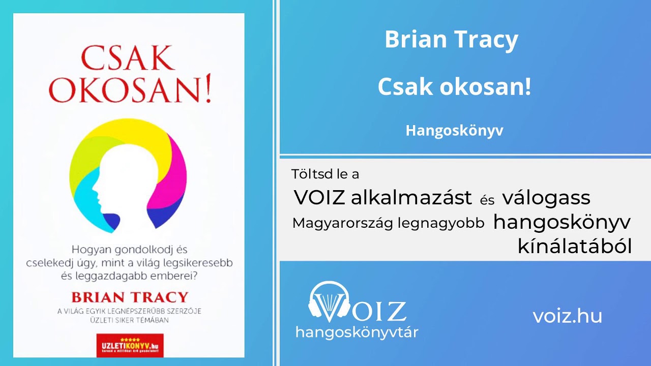 Csak okosan! - Brian Tracy  - VOIZ hangoskönyv