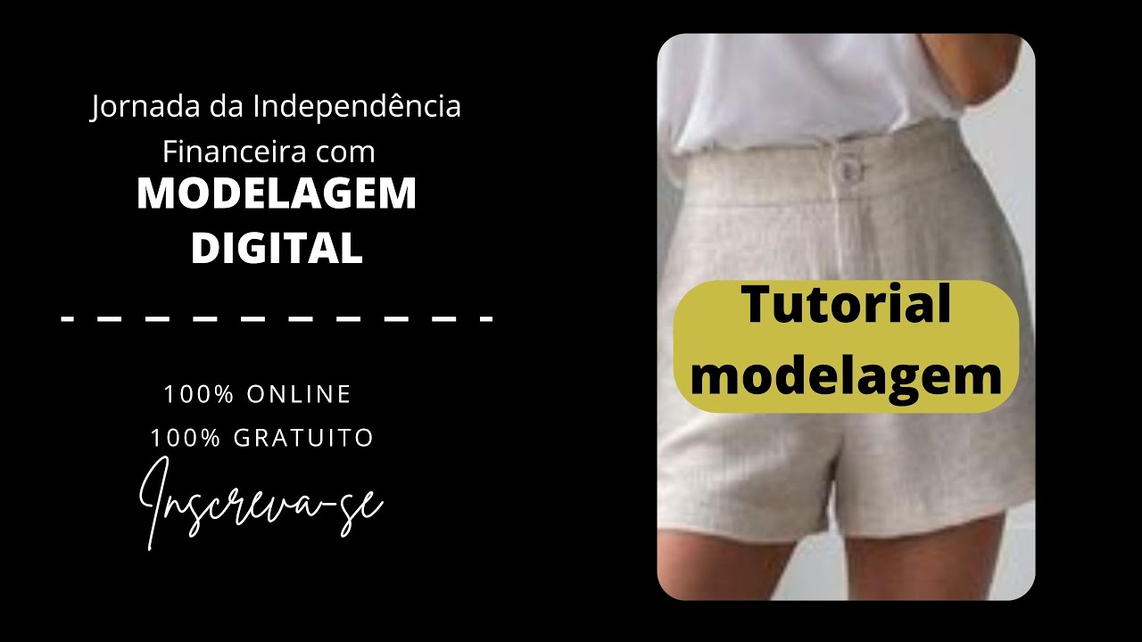 TUTORIAL MODELAGEM DIGITAL SHORT SEM PENCES NEM PREGAS