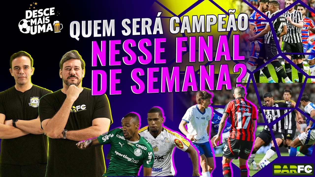 DESCE MAIS UMA #66 - CAMPEÕES ESTADUAIS SERÃO DEFINIDOS PELO BRASIL! QUEM FICA COM A TAÇA?