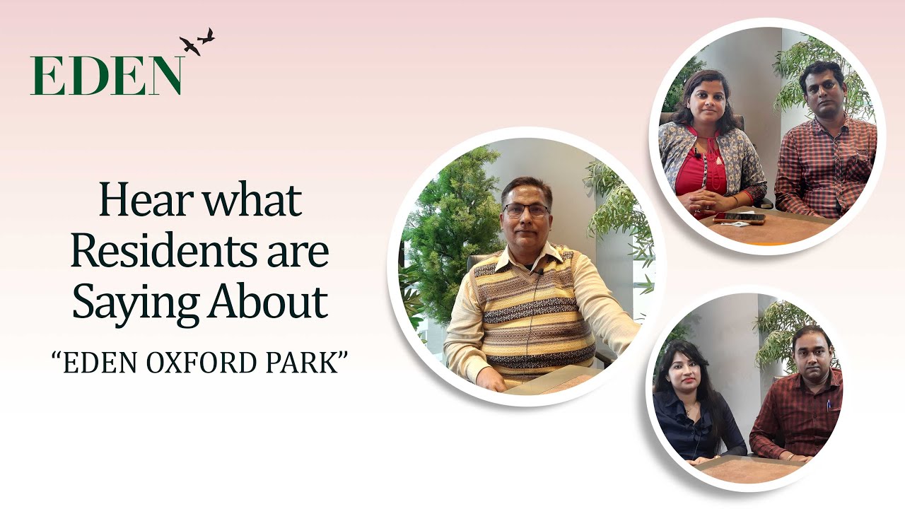 Eden Oxford Park Nayabad - Here's what the future residents are saying about the Project