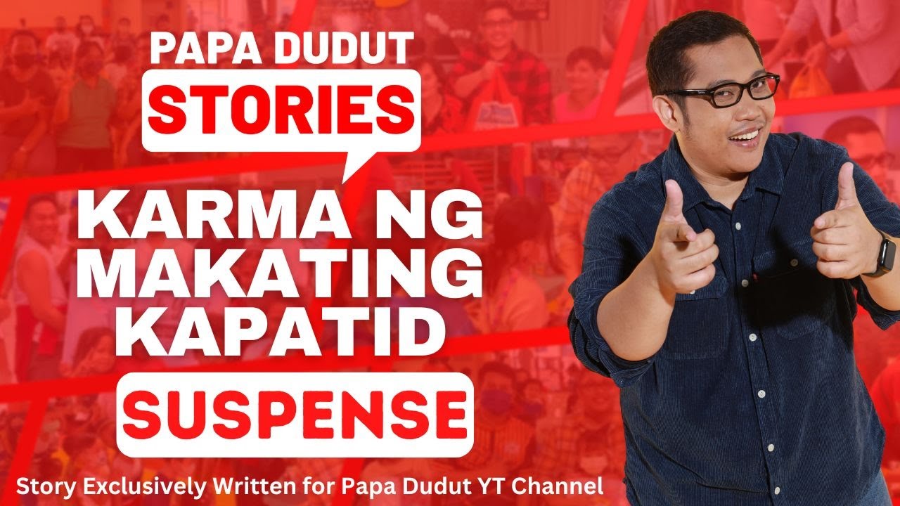 KARMA SA MAKATING KAPATID | MONET | PAPA DUDUT STORIES HORROR