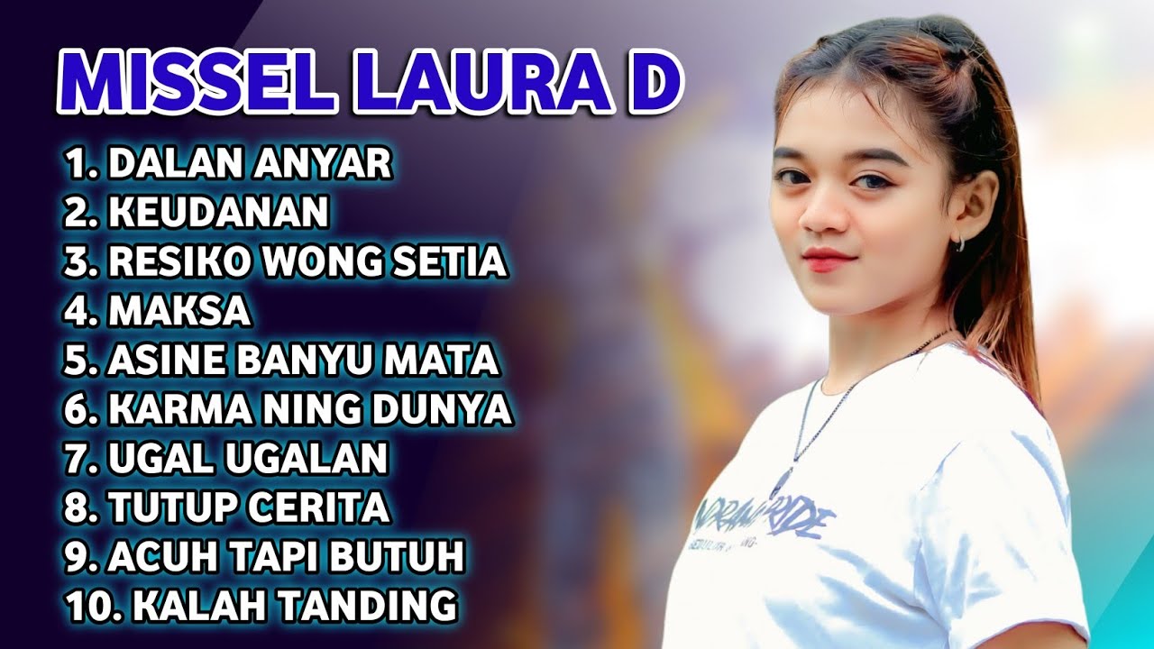 FULL ALBUM TERBARU 2026 MISSEL LAURA DAHLIA DALAN ANYAR - KEUDANAN - RESIKO WONG SETIA