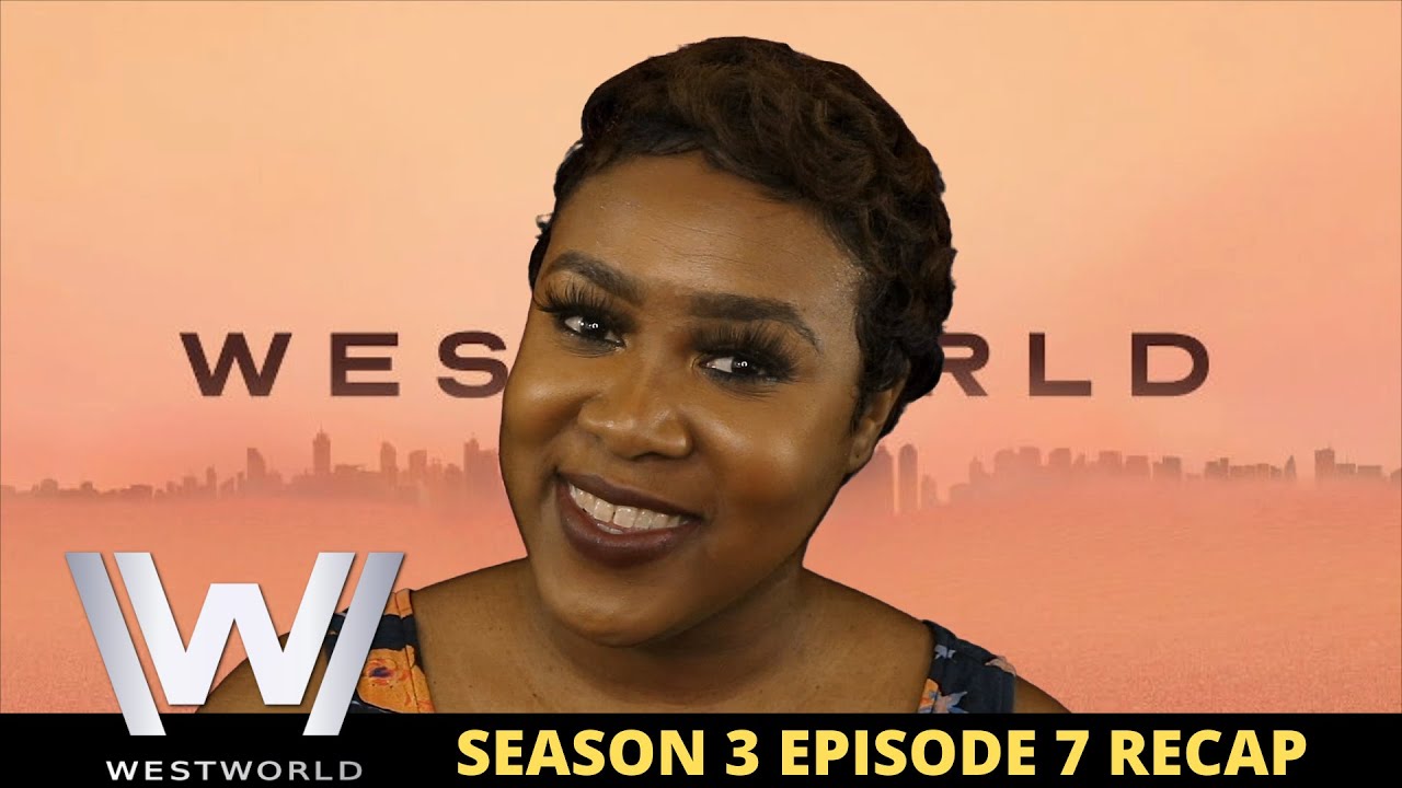 Westworld Season 3 Episode 7 Recap