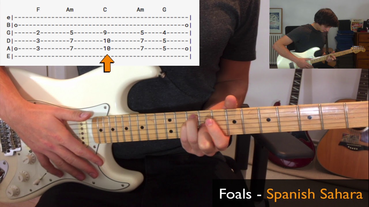 FOALS - SPANISH SAHARA - Guitar Tutorial + Guitar Solo