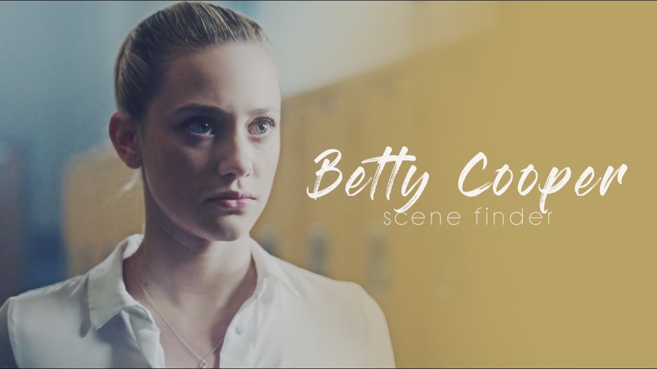 • Betty Cooper | scene finder [S1B]