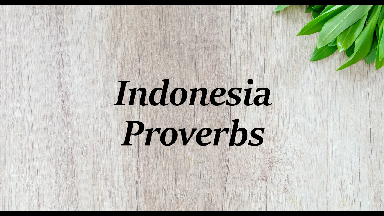Indonesian Proverbs