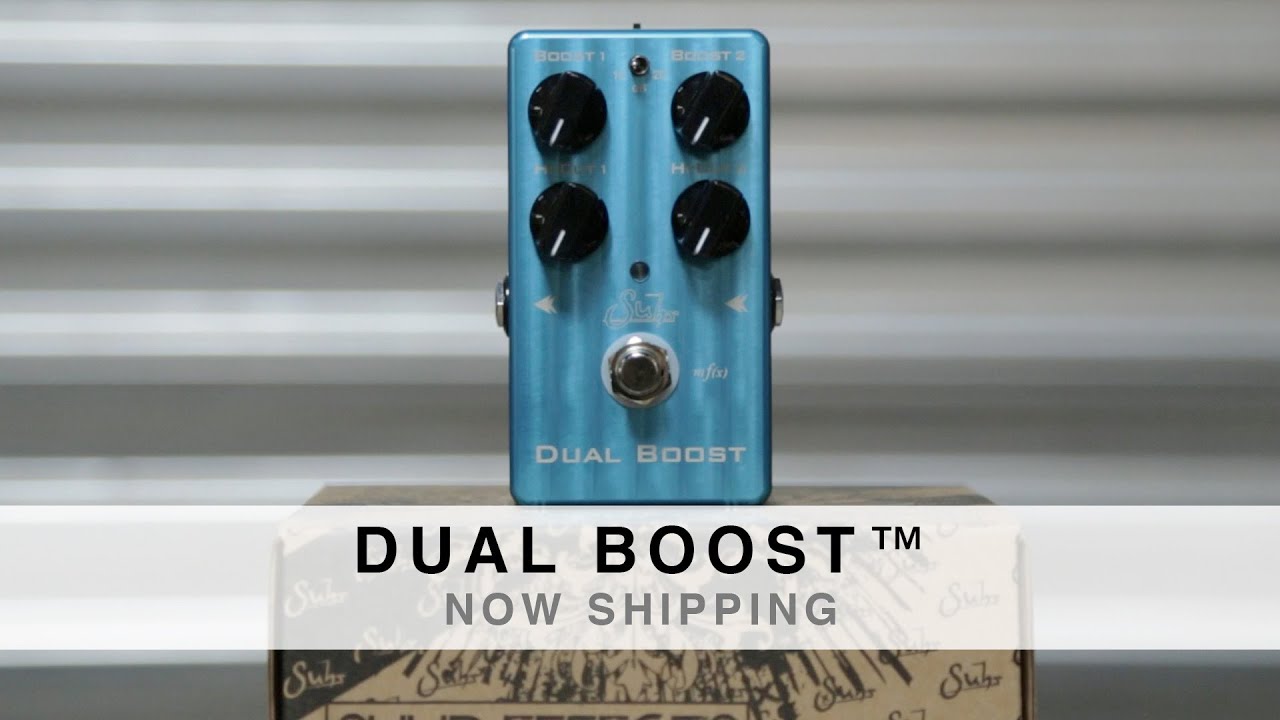 SUHR DUAL BOOST™ - NOW SHIPPING