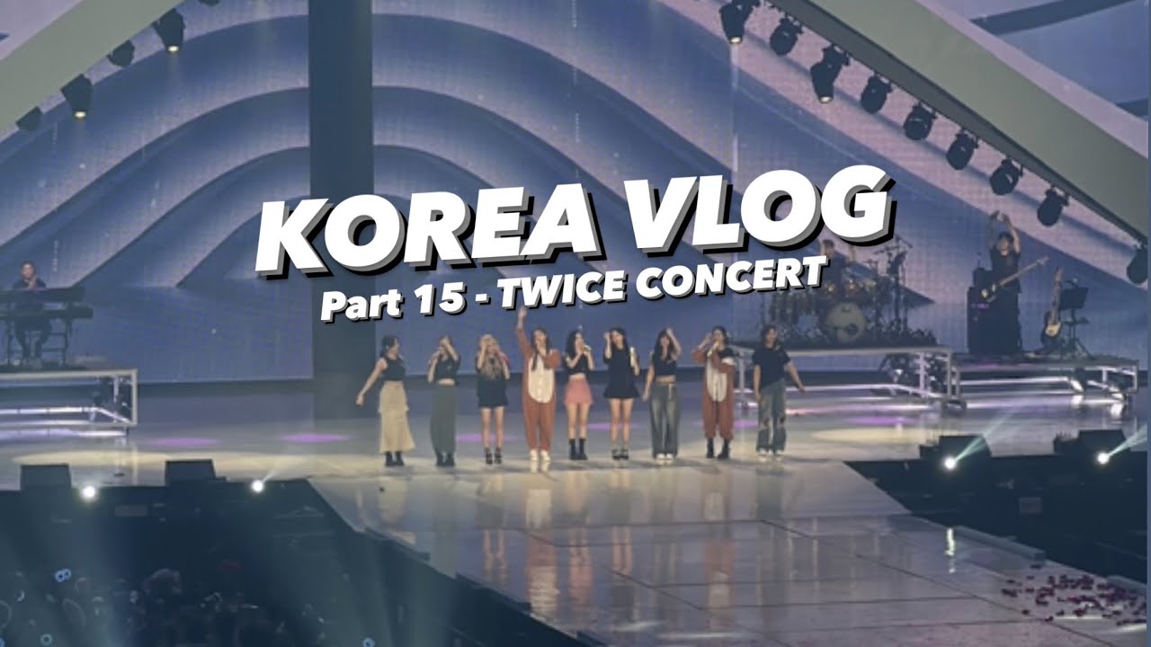 KOREA VLOG Part 15 | TWICE CONCERT in Seoul (April 15 2023)