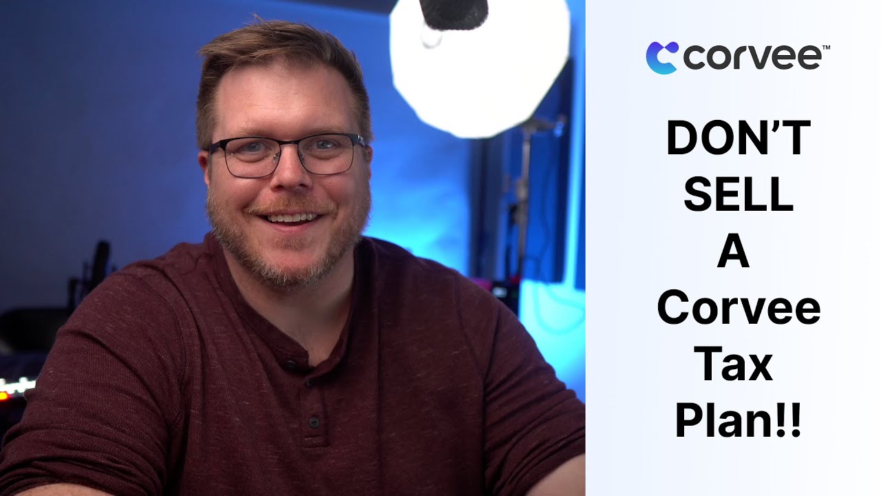 Selling a Corvee Tax Plan? WATCH THIS FIRST - 5 Problems with Corvee Tax Plan Selling Approach