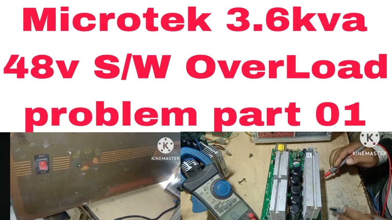 Microtek इन्वर्टर 3.6kva 48v Over Load problem कैसे ठीक करें PART#01