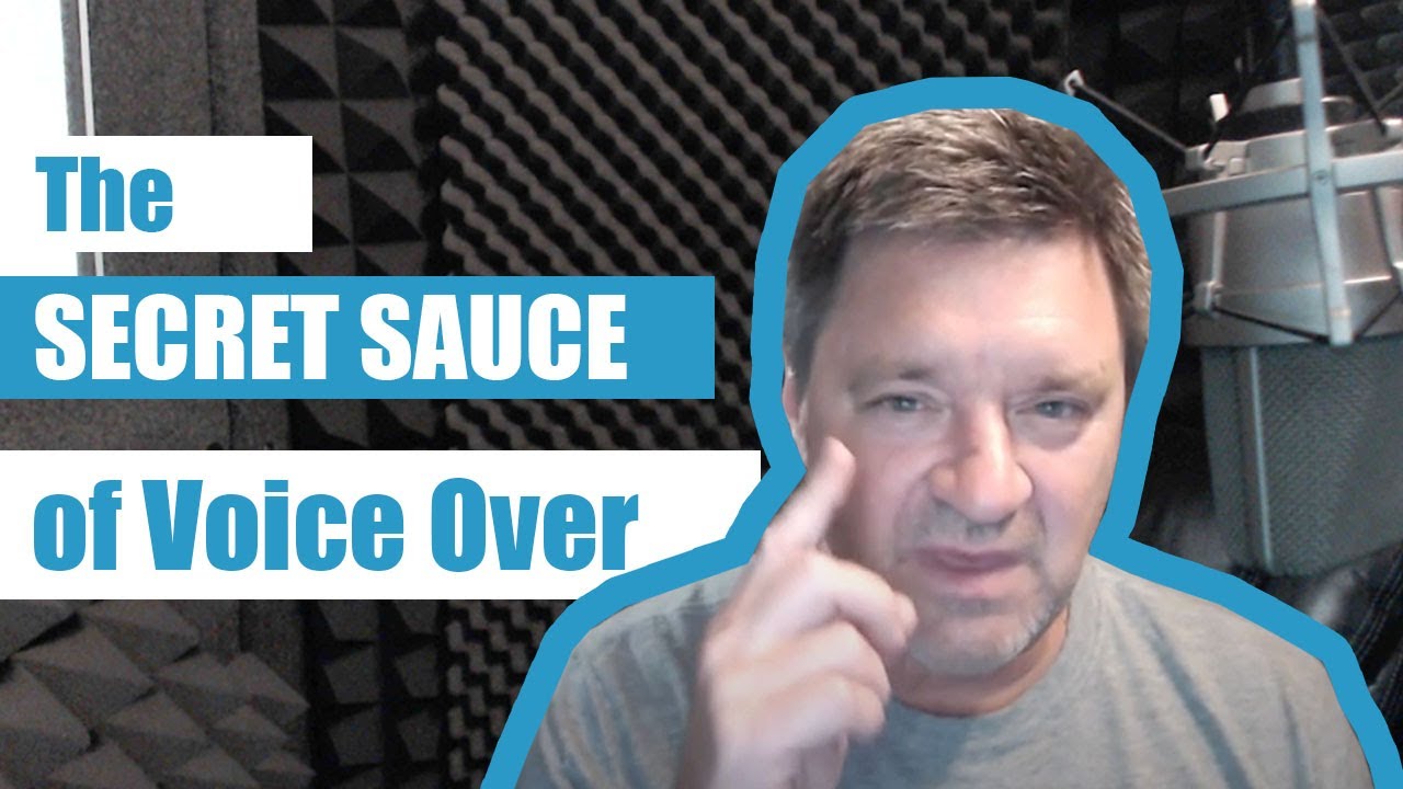The SECRET SAUCE of Voice Over