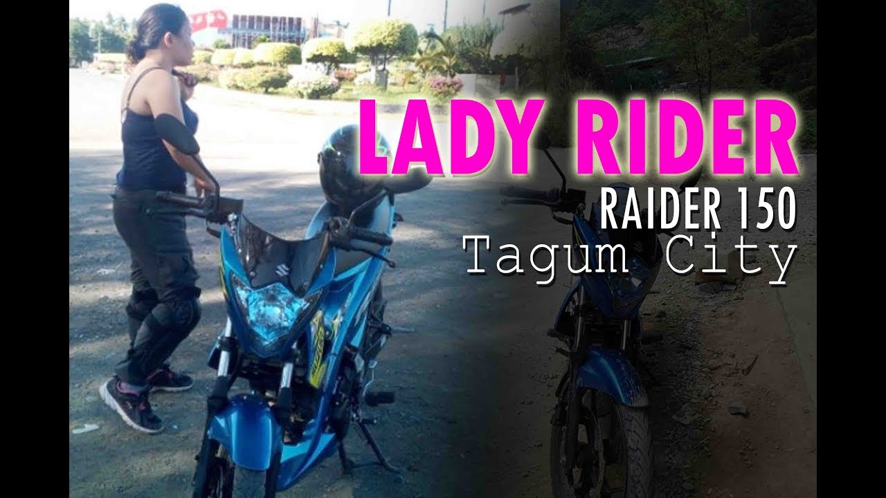 LADY RIDER - Raider 150 | Tagum
