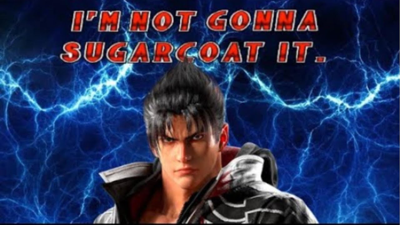 Im not gonna sugarcoat it - Tekken 3