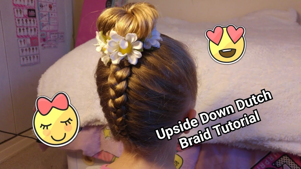 UPSIDE DOWN DUTCH BRAID | HAIR TUTORIAL | HOW TO