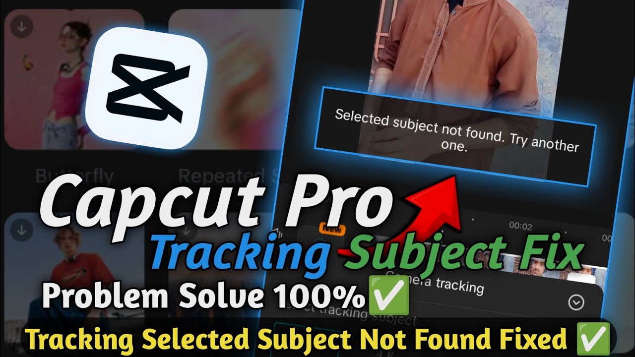 Capcut Subject not Found Try Another One Problem | Capcut Camera Tracking Subject not Found Fixed ✅