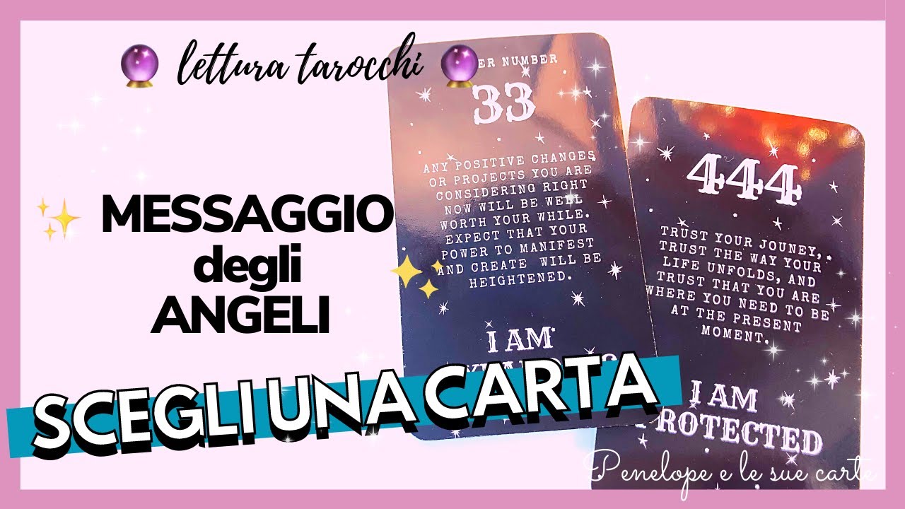 Messaggio Degli Angeli Per Te 📪 🔮 Scegli Una Carta 🔮 Tarocchi ✨