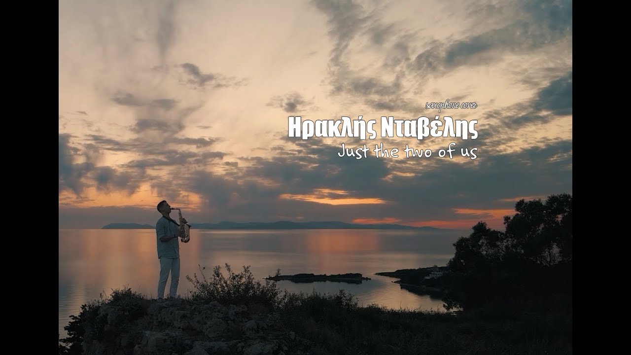 Iraklis Ntavelis - Just the two of us Saxophone cover