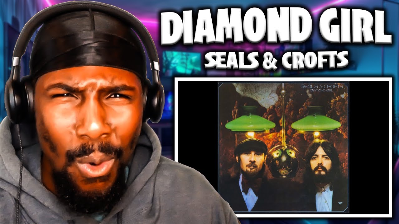The Soft Rock Love Anthem! | Diamond Girl - Seals & Crofts (Reaction)