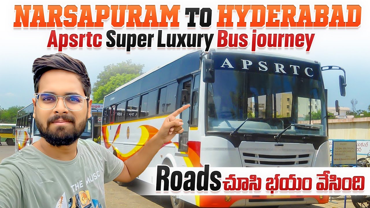 Roads ఏందిరా బాబు ఇంత దారుణంగా ఉన్నాయి || Narsapuram to Hyderabad APSRTC Super Luxury Bus Journey